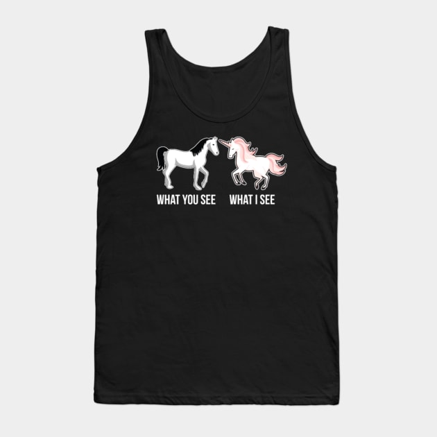 Funny Unicorn T-Shirt for Women What you see Tank Top by Nulian Sanchez
